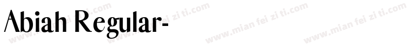 Abiah Regular字体转换